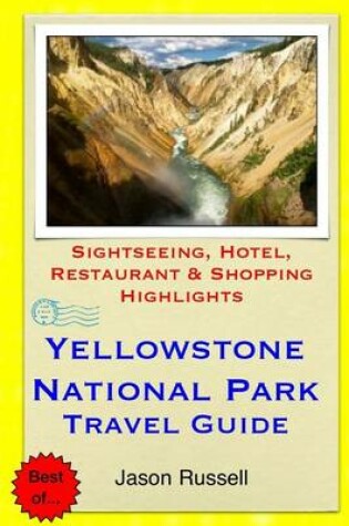 Cover of Yellowstone National Park Travel Guide