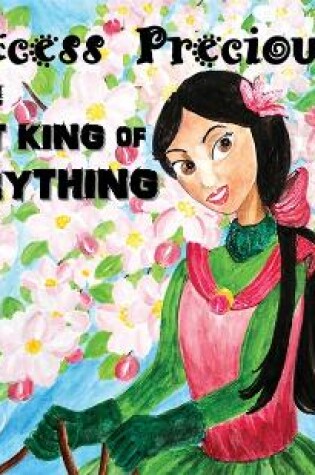 Cover of Princess Precious and the Great King of Everything