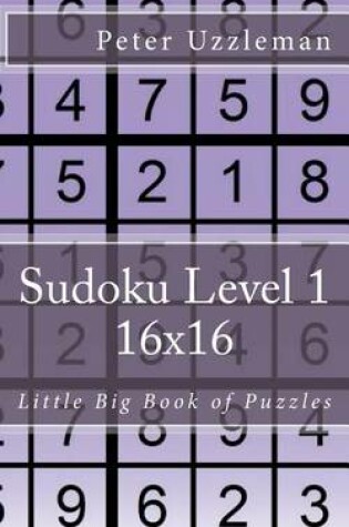 Cover of Sudoku Level 1 16x16