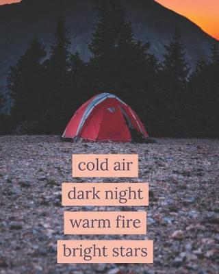 Book cover for Cold Air Dark Night Warm Fire Bright Stars