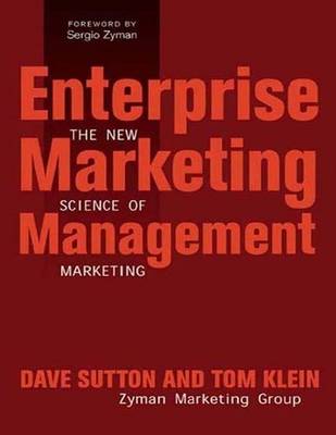 Book cover for Enterprise Marketing Management: The New Science of Marketing