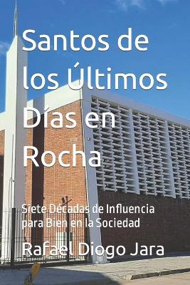 Book cover for Santos de los Ultimos Dias en Rocha