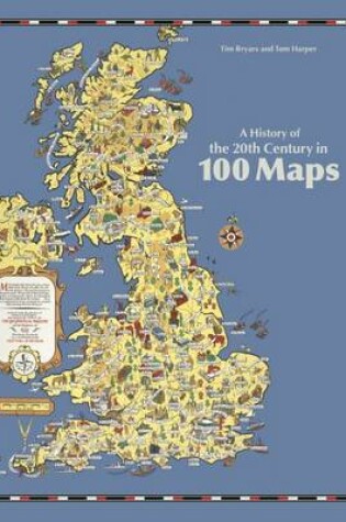 Cover of A History of the 20th Century in 100 Maps