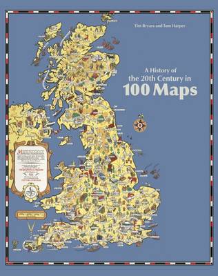 Book cover for A History of the 20th Century in 100 Maps