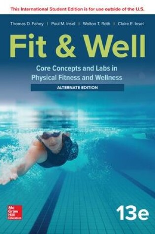 Cover of ISE Fit & Well: Core Concepts and Labs in Physical Fitness and Wellness - Alternate Edition