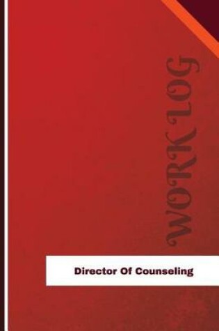 Cover of Director Of Counseling Work Log