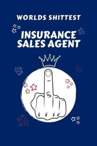 Cover of Worlds Shittest Insurance Sales Agent