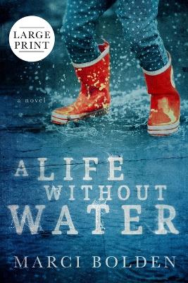 Book cover for A Life Without Water (Large Print)