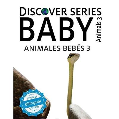 Book cover for Animales Bebes 3/ Baby Animals 3