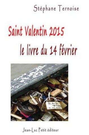 Cover of Saint Valentin 2015, le livre du samedi 14 fevrier