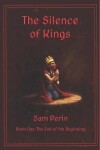 Book cover for The Silence of Kings