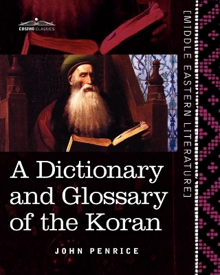 Cover of A Dictionary and Glossary of the Koran