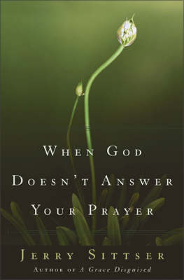 Book cover for When God Doesn't Answer Your Prayer