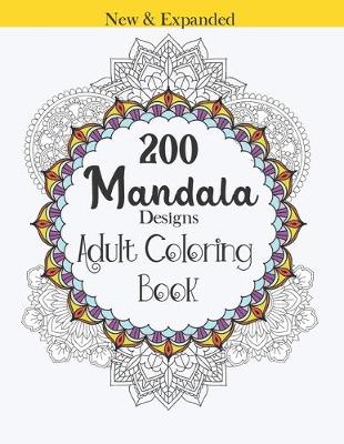 Book cover for Adult Coloring Book 200 Mandala Designs