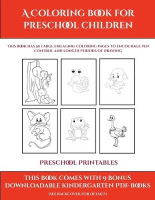 Cover of Preschool Printables (A Coloring book for Preschool Children)