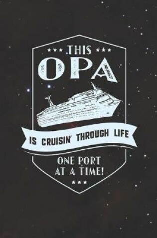 Cover of This Opa Is Cruisin' Through Life One Port At The Time