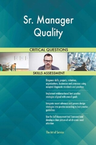 Cover of Sr. Manager Quality Critical Questions Skills Assessment