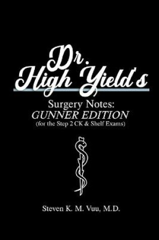 Cover of Dr. High Yield's Surgery Notes