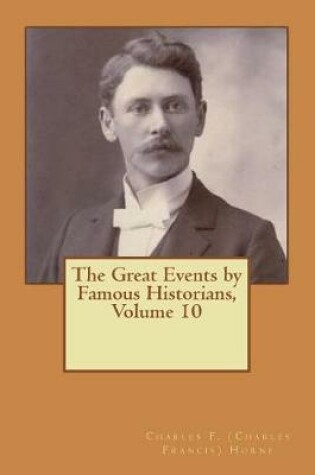 Cover of The Great Events by Famous Historians, Volume 10