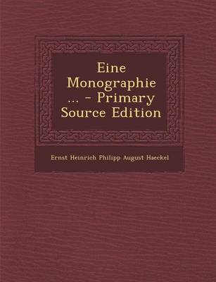 Book cover for Eine Monographie ... - Primary Source Edition