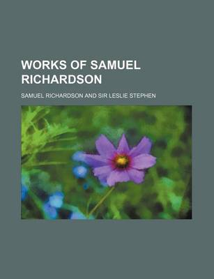 Book cover for Works of Samuel Richardson (Volume 3)