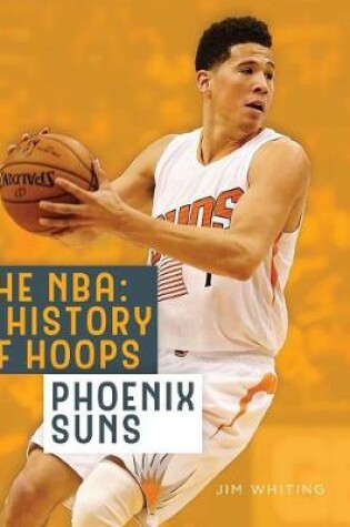 Cover of The Nba: A History of Hoops: Phoenix Suns