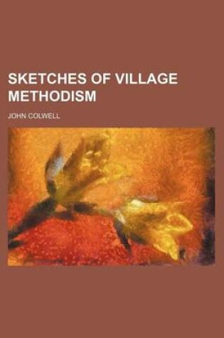 Cover of Sketches of Village Methodism