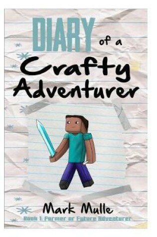 Cover of Diary of a Crafty Adventurer (Book 1)