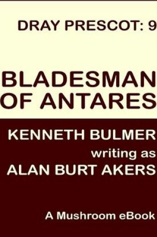 Cover of Bladesman of Antares [Dray Prescot #9]