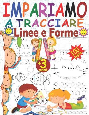 Book cover for Impariamo a tracciare Linee e Forme