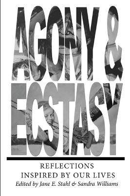 Book cover for AGONY & ECSTASY Reflections Inspired by Our Lives