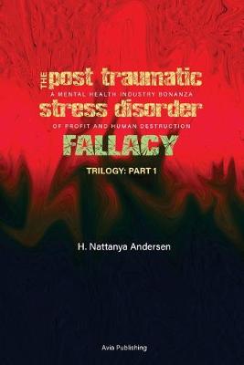 Cover of The Post Traumatic Stress Disorder Fallacy