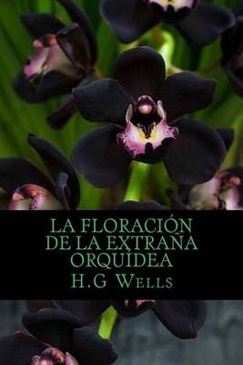 Book cover for La Floracion de La Extrana Orquidea