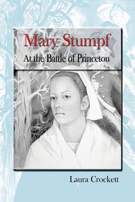 Book cover for Mary Stumpf at the Battle of Princeton