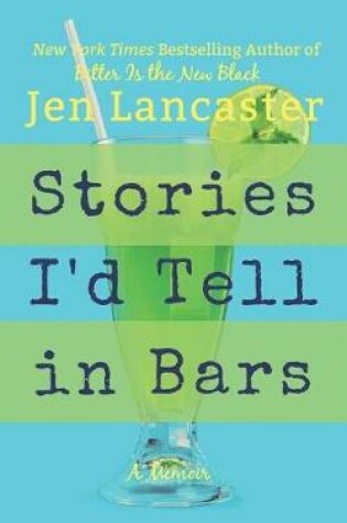 Cover of Stories I'd Tell in Bars