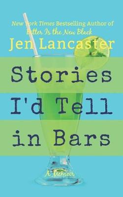 Book cover for Stories I'd Tell in Bars