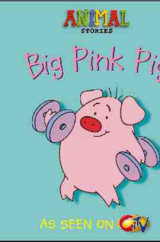 Cover of Big Pink Pig