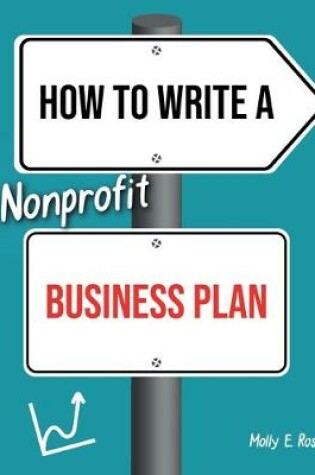 Cover of How To Write A Nonprofit Business Plan