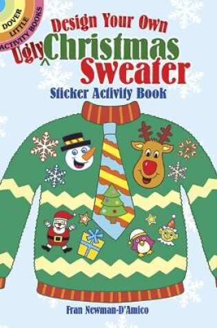 Cover of Design Your Own "Ugly" Christmas Sweater Sticker Activity Book