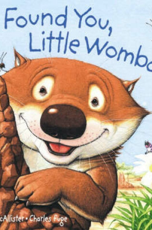 Cover of Found You, Little Wombat! Board Book