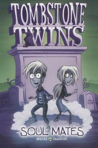 Cover of Tombstone Twins: Soul Mates