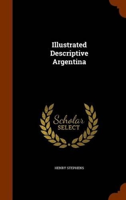 Book cover for Illustrated Descriptive Argentina