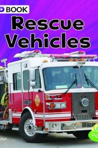 Cover of Rescue Vehicles: a 4D Book (Transportation)