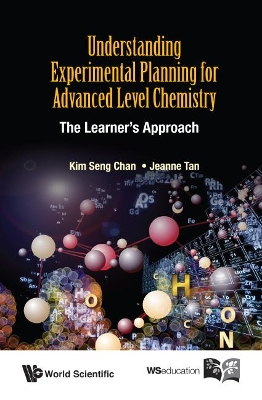 Book cover for Understanding Experimental Planning For Advanced Level Chemistry: The Learner's Approach