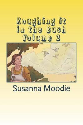 Book cover for Roughing it in the Bush Volume 2