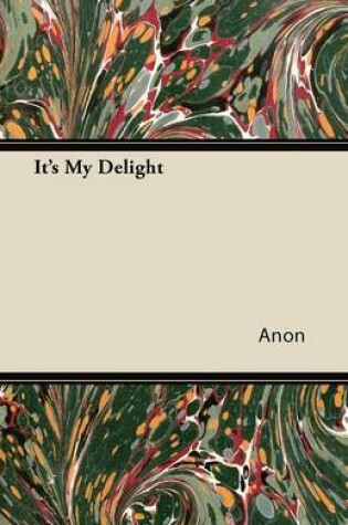 Cover of It's My Delight