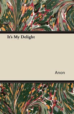 Book cover for It's My Delight