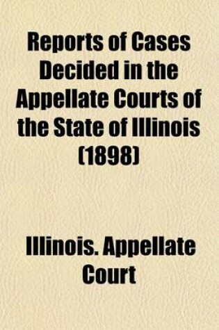 Cover of Reports of Cases Decided in the Appellate Courts of the State of Illinois (Volume 73)