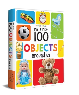 Book cover for My First 100 Objects Around Us