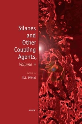 Book cover for Silanes and Other Coupling Agents, Volume 4